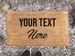 Your Text Here - Personalized Doormat - Customized Coir Mat - Home Decor - Housewarming Gift 