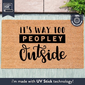 It&#39;s Way Too Peopley Outside - Funny Door Mat - Keep Your Distance - Social Distancing - Quote Doormat - Custom Doormat