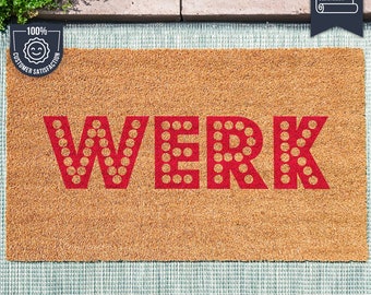 Werk Doormat - RuPaul's Drag Race - Drag Race Doormat - Iconic Quote Mat - Sassy Welcome Door Mat - Fandom Gift Ideas