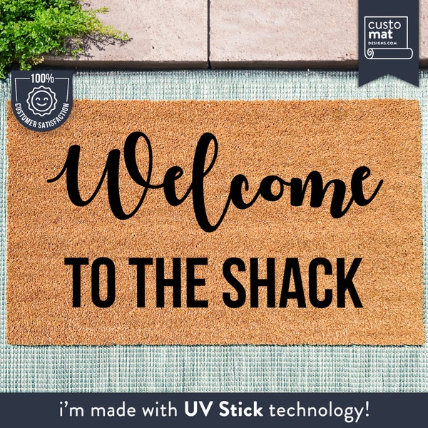 Welcome To The Shack Mat - Personalized Welcome Door Mat - Home Decor - Custom Coir Doormat