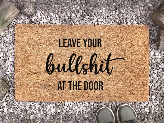 Leave Your Bullshit at the Door Personalized Welcome Mat - Etsy Singapore
