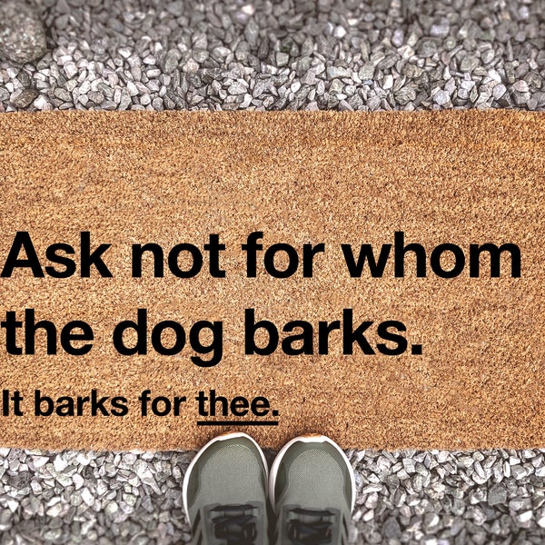 Ask Not for Whom the Dog Barks Etsy