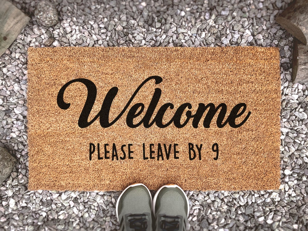 Welcome Please Leave by 9 Door Mat Funny Doormat Welcome - Etsy