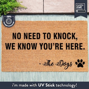 Personalized Dog Doormat - No Need To Knock, We Know You&#39;re Here - Personalized Name - Animal Lover Gift - Custom Coir Mat