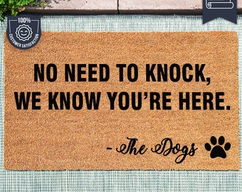 Personalized Dog Doormat - No Need To Knock, We Know You're Here - Personalized Name - Animal Lover Gift - Custom Coir Mat