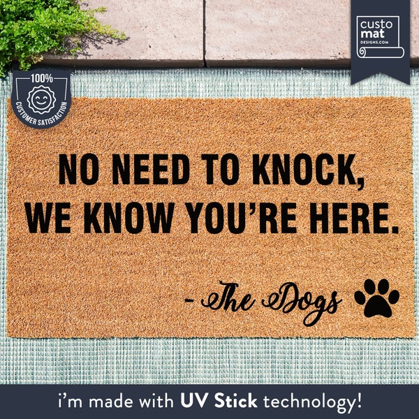 Personalized Dog Doormat - No Need To Knock, We Know You're Here - Personalized Name - Animal Lover Gift - Custom Coir Mat