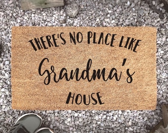 There's No Place Like Grandma's House - Front Porch Décor - Best Place To Be Is Grandma's House - Grandma Gifts - Personalised Doormat