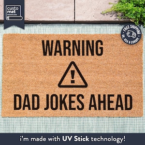 Warning Dad Jokes Ahead - Gift for Dad - Fathers Day Gift - Coconut Coir Doormat - Bad Jokes - Funny Dad Gift - Dad Jokes