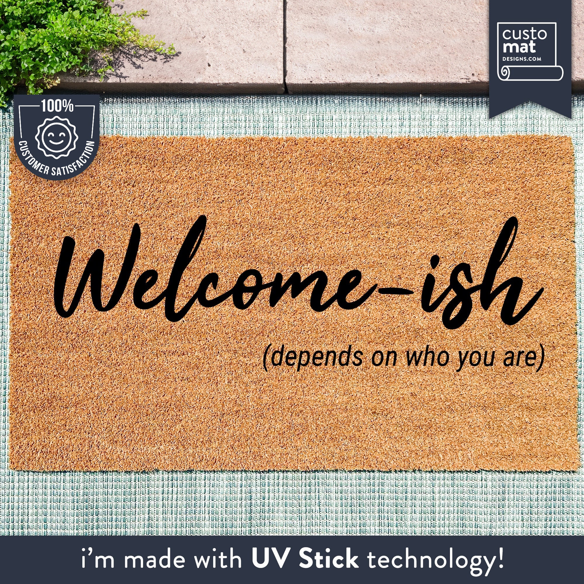 Welcome-ish Depends Who You Are Doormat - Unwelcome mat, quarantine gift,  new house homeowner closing gift - A Custom Shop