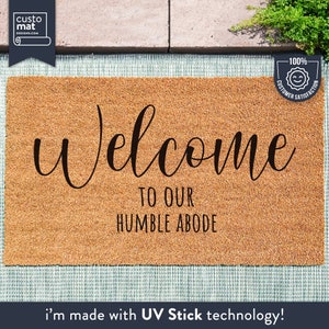 Welcome To Our Humble Abode Doormat  - Welcome Mat - Housewarming Gift - Funny Doormat - Funny Gift - Closing Gift - Custom Rug