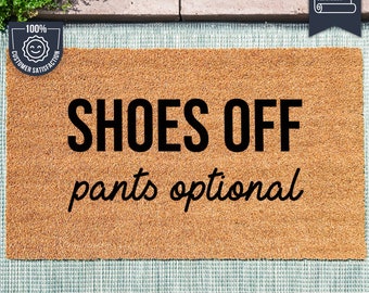 Shoes Off Pants Optional - Custom Coir Doormat - Joke Welcome Mat - Housewarming Gift - Funny Saying