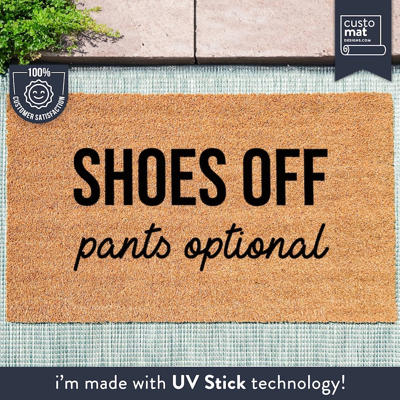 a door mat that says shoes off pants optional