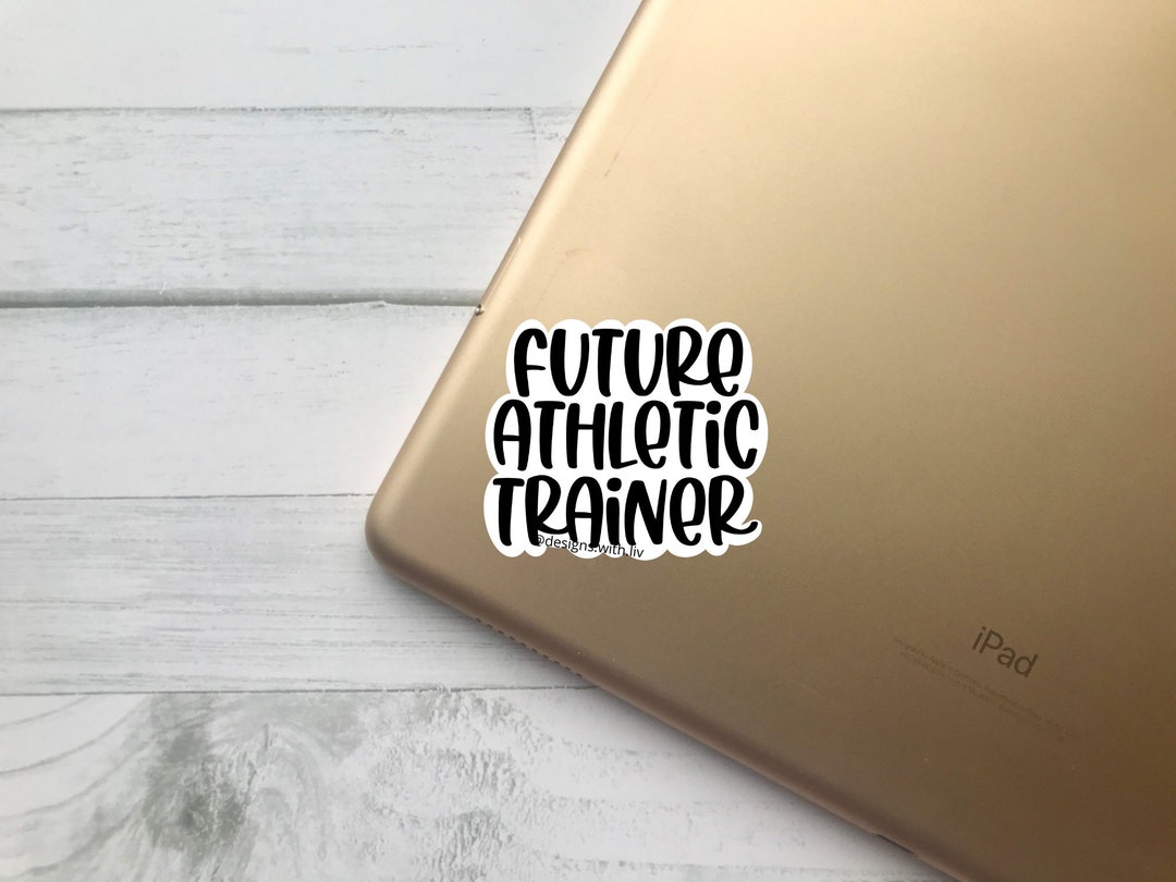 Future Athletic Trainer Sticker, Gift for Athletic Trainer, Valentines ...