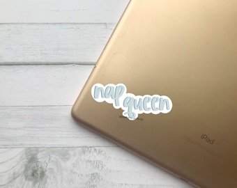 Nap Queen Sticker, Nap Lover Gift, Hydroflask Sticker, Laptop Sticker, Stocking Stuffer For College Kids, Small Gifts For Her