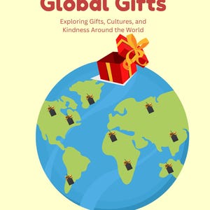 Puede incluir: Ilustración colorida para una unidad de preescolar titulada "Global Gifts". Presenta una caja de regalo roja con un lazo dorado sobre un globo azul con continentes verdes. El texto dice "Playful Pathways Presents... Global Gifts" y "Exploring Gifts, Cultures, and Kindness Around the World."