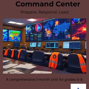 以下が含まれることがあります： 「Prepare. Respond. Lead」のテキストが入った災害対応コマンドセンターの画像。複数の画面にデータが表示されているコントロールルームの様子。オレンジ色の安全ベストが椅子にかけられています。「A comprehensive 1-month Unit for grades 6-8」のテキストも表示されています。