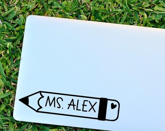 Teacher Name Decal, Last Name Teacher, Pencil Teacher Decal, Teacher's Name, Teacher Sticker, Teacher Laptop Sticker, Teacher Door Sticker