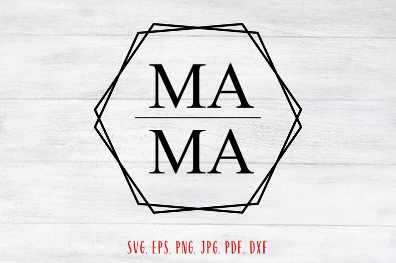 Free Free Mama Hexagon Svg 851 SVG PNG EPS DXF File