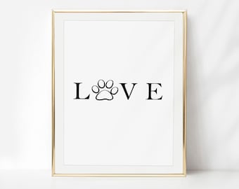 Dog Paw Love Print, Dog Wall Decor, 4 Sizes Dog Printable, Dog wall art, Dogs Printables, Dog owner gift,Instant Download, printable dog art