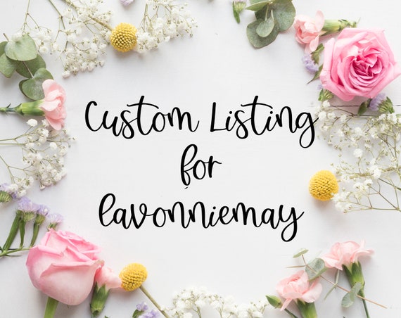 Custom Listing for lavonniemay