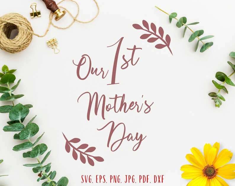 Download Our first mothers day svg First mothers day PNG Mothers ...