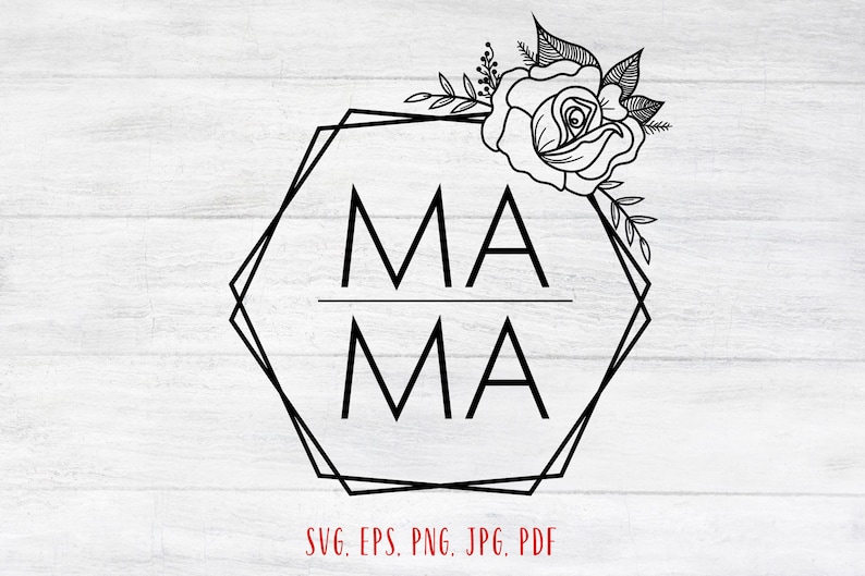 Free Free Mama Floral Svg 772 SVG PNG EPS DXF File