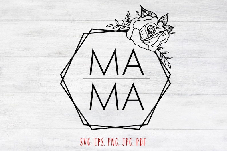 Mama floral hexagon svg Mothers day modern svg Mama clipart Mama hexagon svg Mothers day shirt svg Mama floral frame Mom svg Mama vector image 6