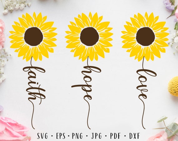 Download Faith Hope Love Svg Sunflower Bundle Svg Sunflower Svg Flower Etsy