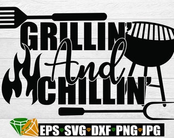 Download Chillin Grilling Svg Etsy