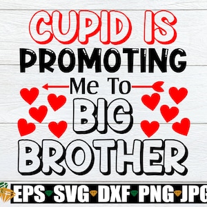 Amor fördert mich zum großen Bruder, Valentinstag Neuer großer Bruder, Big Brother Valentine, Valentinstag Schwangerschaftsankündigung, SVG