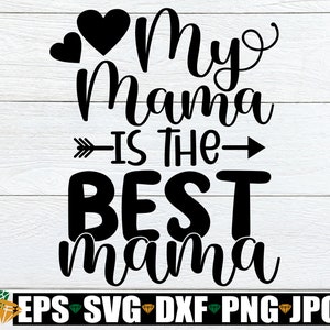 Minha mamãe é a melhor mamãe, Dia das Mães svg, Fofo Dia das Mães svg, crianças Dia das Mães svg, Camisa infantil do Dia das Mães, Arquivo de corte, SVG, JPG
