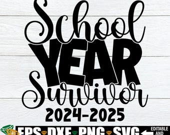 2024-2025 School Year Survivor, Funny Teacher End Of The Year Shirt svg, End Of The Year Gift For Teacher, Last Day Of School svg png