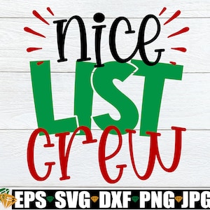 Nice List Crew, Camicia natalizia per bambini in formato SVG, Natale per bambini in formato SVG, Natale in famiglia in formato SVG, Sulla bella lista in formato SVG, Divertente Natale in formato SVG