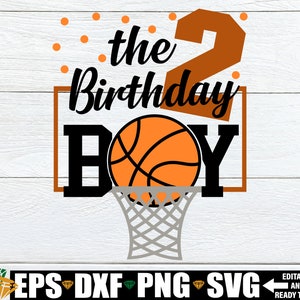 Basket-ball anniversaire garçon svg, 2e anniversaire basket-ball svg, basket-ball anniversaire chemise svg, basket-ball anniversaire svg, 2e anniversaire chemise svg
