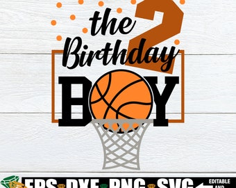 Basketball Birthday Boy svg, 2nd Basketball Birthday svg, Basketball Birthday Shirt svg, Basketball Birthday svg, 2nd Birthday Shirt svg