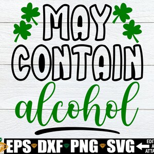 Peut contenir de l'alcool, svg de la Saint-Patrick, drôle de Saint-Patrick chemise svg, drôle de tasse de café disant svg, drôle de boire dire svg png dxf