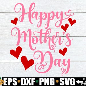 Happy Mother&#39;s Day svg, Mother&#39;s Day svg, Mother&#39;s Day Gift svg, Gift For Mom svg, Mother&#39;s Day Quote svg, SVG For Mom, Mom Shirt svg png