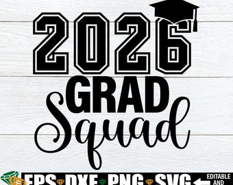 2026 Grad Squad, Graduation svg, 2026 Graduation, Senior svg, Graduation svg, College Graduate, 2026 Senior, Matching Graduation Shirts SVG