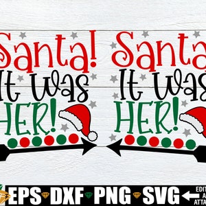 Beste Kerstman, het was haar SVG, bijpassende zusters kerstshirts SVG, zusters Kerstmis SVG, bijpassende broer of zus Kerstmis SVG, zusters SVG PNG
