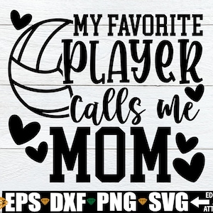 Mein Lieblingsspieler ruft mich an Mom svg, Volleyball Mom svg, Mom Beachvolleyball-Shirt svg, Mein Lieblingsspieler svg, Mom Beachvolleyball-Shirt Eisen auf PNG