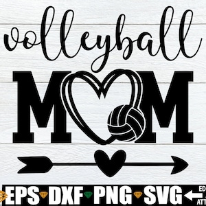 Volleyball Mom svg, Volleyball Mom Shirt svg, SVG For Volleyball Mom, Volleyball Mom Clip Art, Volley Ball Mom Cut File, Volleyball Mom PNG
