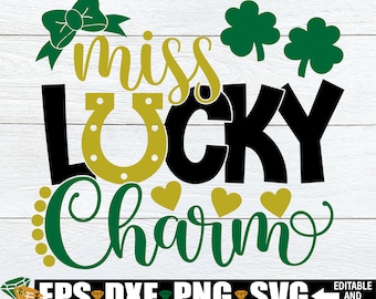 Miss Lucky Charm, St. Patrick's Day SVG, Girls St. Patrick's Day Shirt SVG, St. Patrick's Day SVG For Girl, Kids St. Patrick's Day Shirt svg