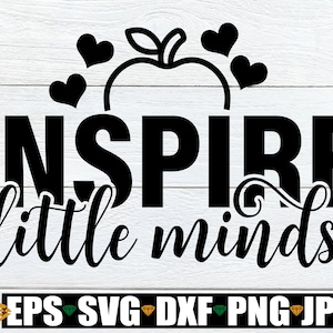 Inspire Little Minds, Leraar Waardering SVG, Leraar SVG, Inspire SVG, Cadeau voor leraar, Pre-K Leraar SVG, Kleuterjuf SVG
