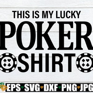 This Is My Lucky Poker Shirt, Poker svg, Funny Poker, Poker Chip svg, Poker Game svg, Poker Night, Las Vegas Vacation Shirt svg, Gambling
