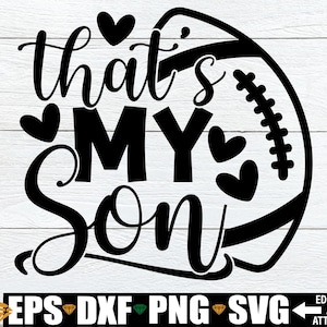 C'est mon fils svg, football maman SVG, football maman chemise SVG fichier coupé, maman football chemise svg, football maman chemise PNG, c'est mon garçon svg