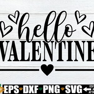 Hallo Valentinstag SVG, Valentinstag Shirt SVG, Valentinstag Türschild, Valentinstag Karte Bild PNG, Valentinstag Schnittdatei svg dxf