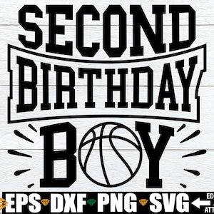 Basket-ball anniversaire svg png, 2e basket-ball anniversaire chemise svg png, basket-ball 2e anniversaire svg png dxf, basket-ball anniversaire garçon svg png