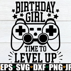 Geburtstagskind Zeit zum Level Up, Gamer Geburtstag, Videospiel Thema Geburtstag, Videospiel Geburtstag, Geburtstag Gamer, Geburtstag SVG, Cut File, SVG