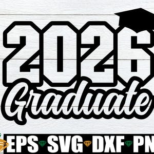 2026 Graduate, Graduate svg, 2026 Grad Shirt SVG, Graduation svg, 2026 Graduation Shirt svg, 2026 Senior svg, Senior svg,2026 Graduation svg