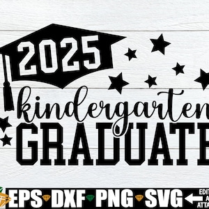 Diplômé de la maternelle 2025, svg des diplômés de la maternelle, chemise de l'obtention du diplôme de la maternelle SVG, svg de la chemise des diplômés de la maternelle, si longtemps svg de la maternelle